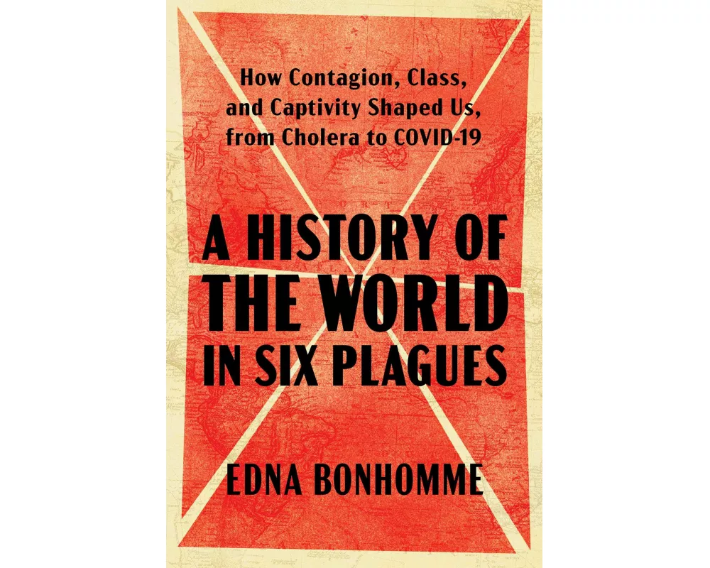 A History of the World in Six Plagues