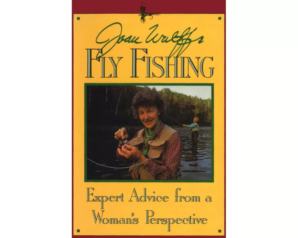 Joan Wulff's Fly Fishing