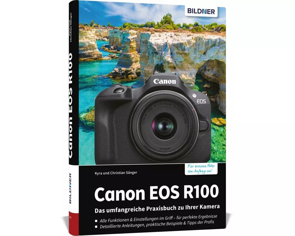 Canon EOS R100: Das umfangreiche Praxisbuch zu Ihrer Kamera