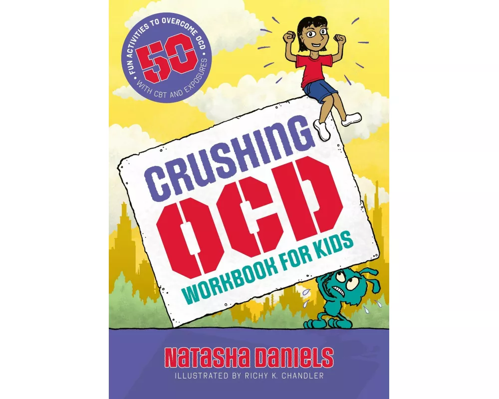 Crushing OCD Workbook for Kids