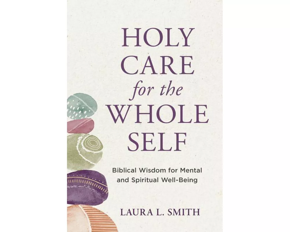 Holy Care for the Whole Self