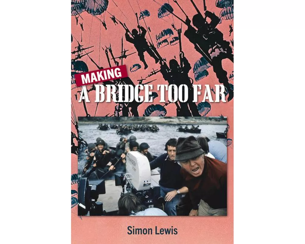 Making A Bridge Too Far