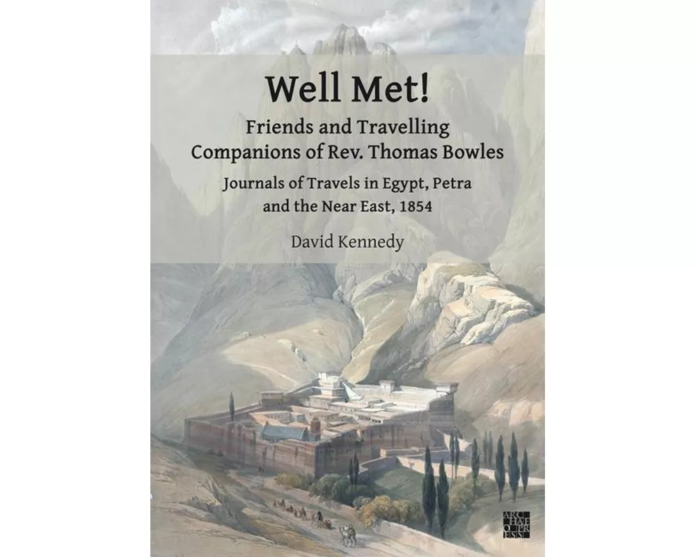 Well Met! Friends and Travelling Companions of Rev. Thomas Bowles