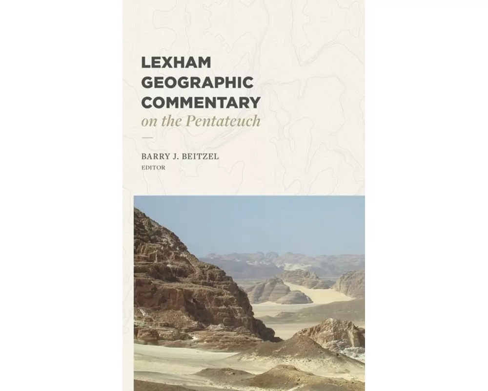 Lexham Geographic Commentary on the Pentateuch