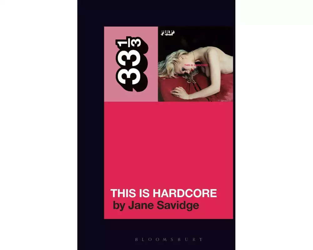 Pulp's This Is Hardcore