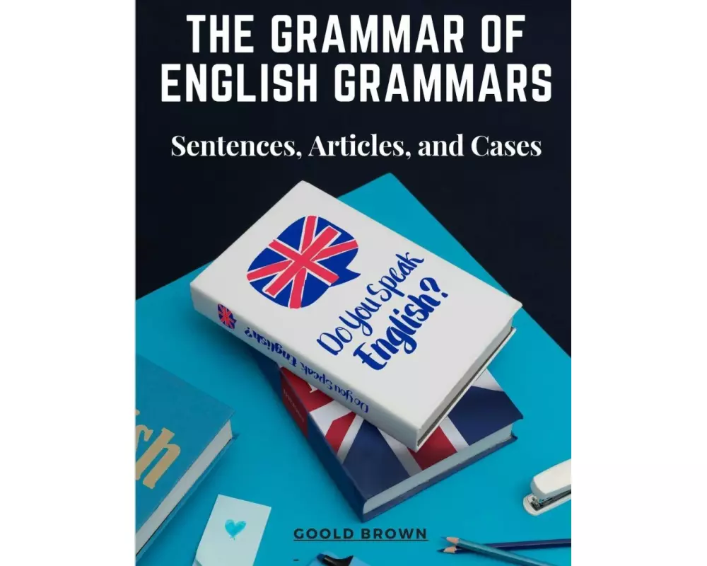 The Grammar of English Grammars