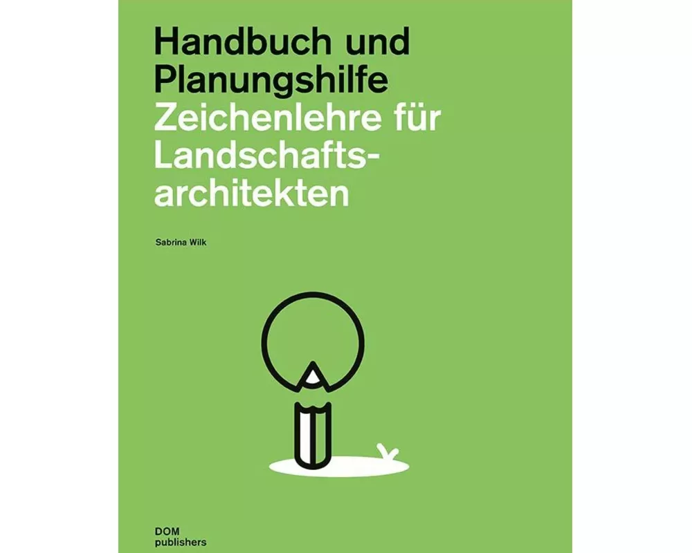 Zeichenlehre für Landschaftsarchitekten