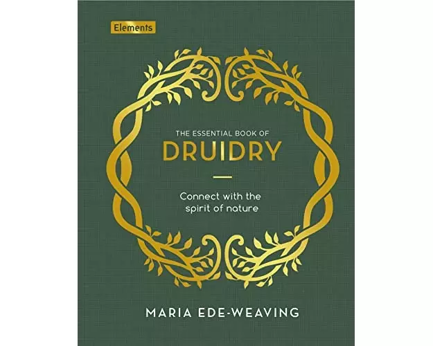 The Essential Book of Druidry