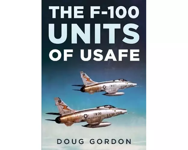 The F-100 Units of USAFE