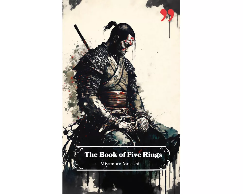 The Book of Five Rings by Miyamoto Musashi