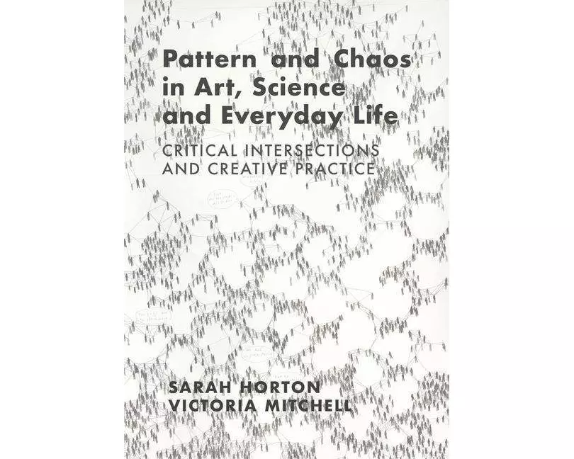 Pattern and Chaos in Art, Science and Everyday Life