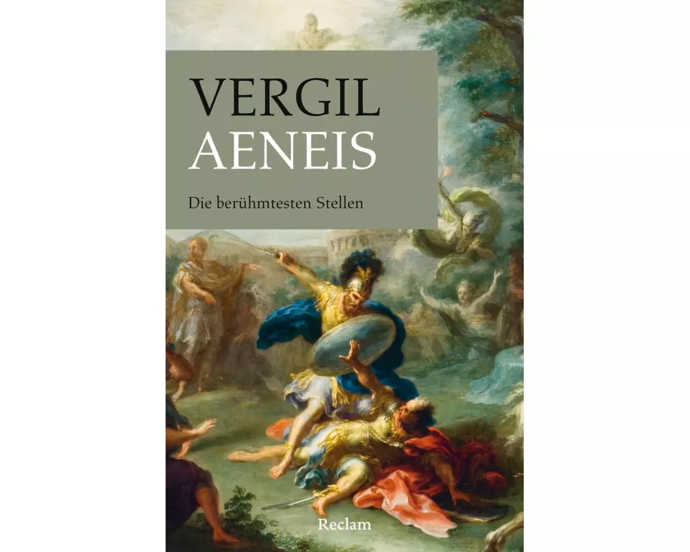 Aeneis. Die berühmtesten Stellen