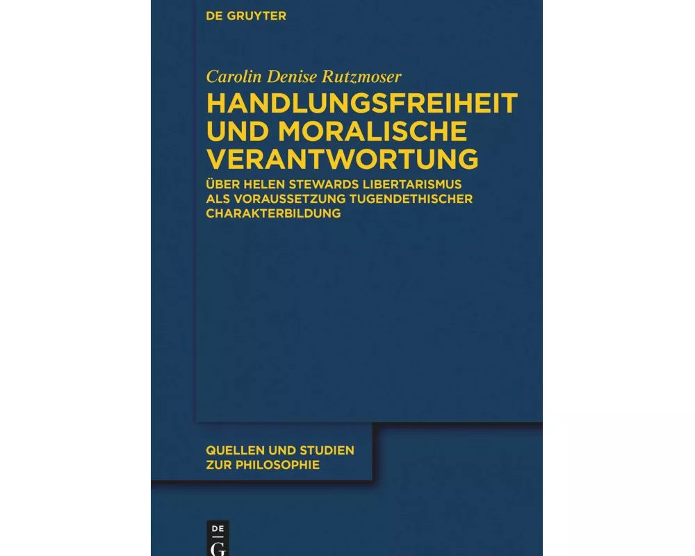 Handlungsfreiheit und moralische Verantwortung