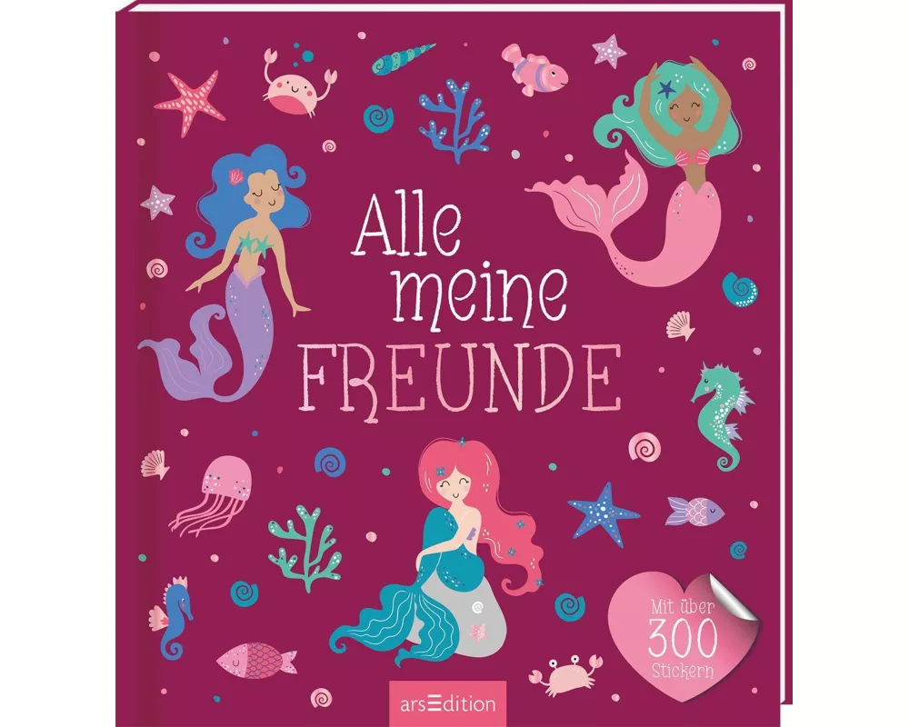 Alle meine Freunde – Meerjungfrau | Mit über 300 Stickern