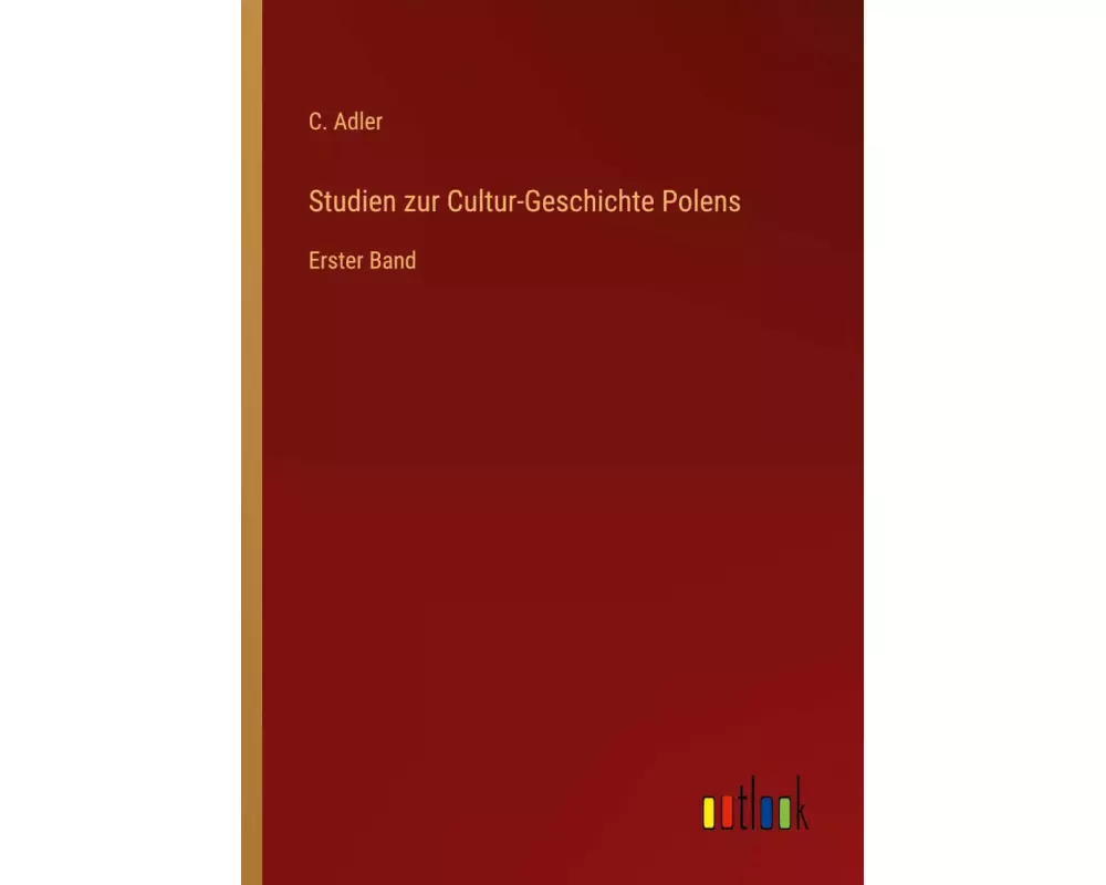 Studien zur Cultur-Geschichte Polens