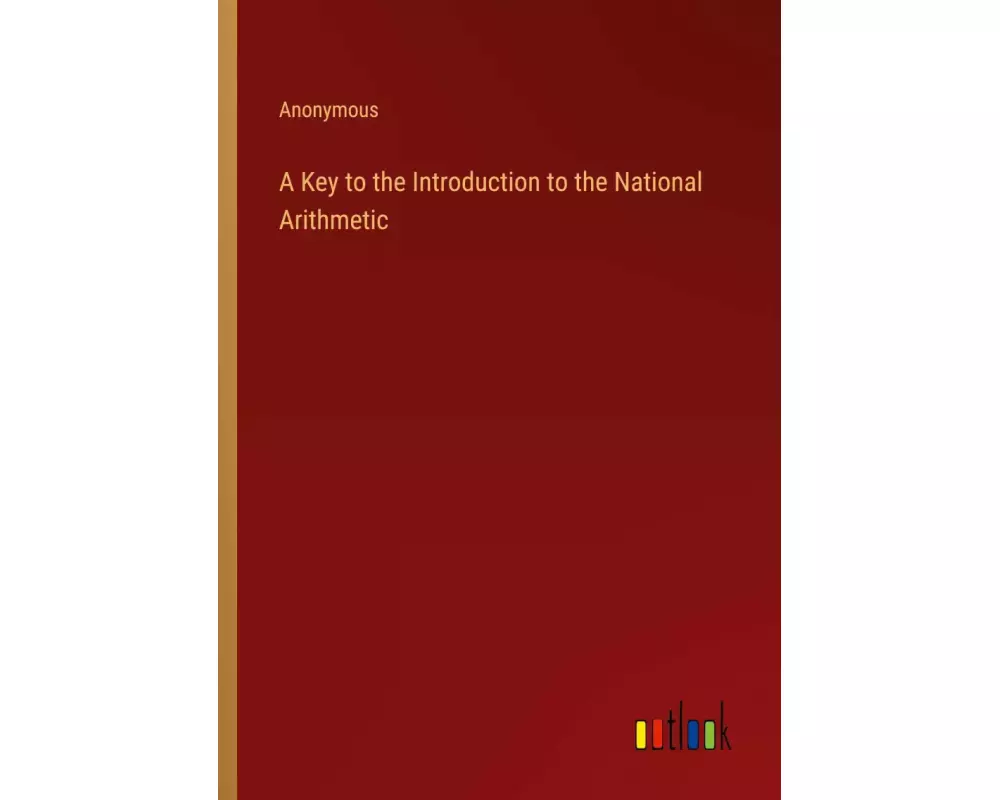 A Key to the Introduction to the National Arithmetic