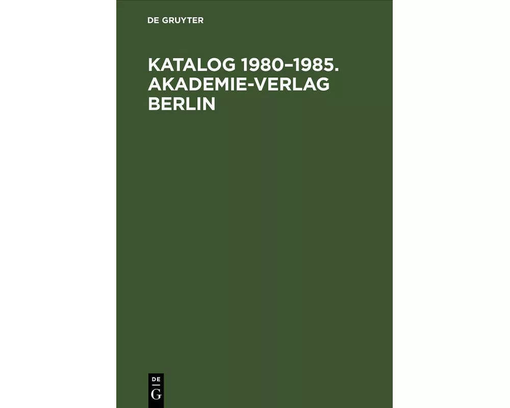 Katalog 1980-1985. Akademie-Verlag Berlin