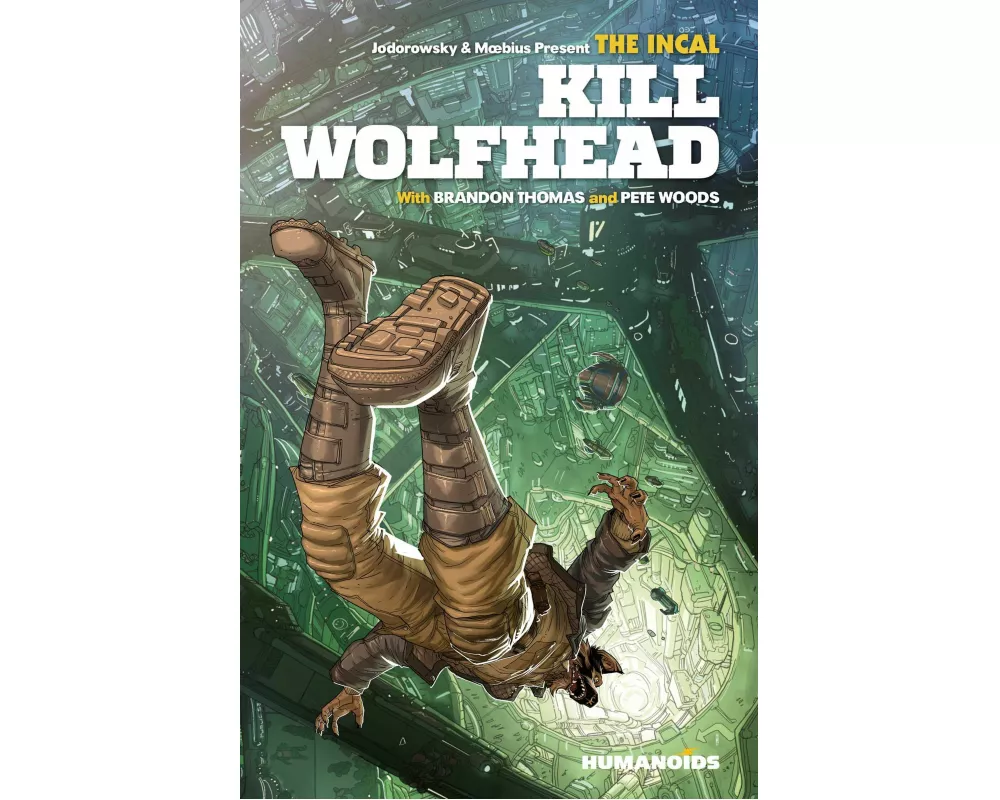 The Incal: Kill Wolfhead