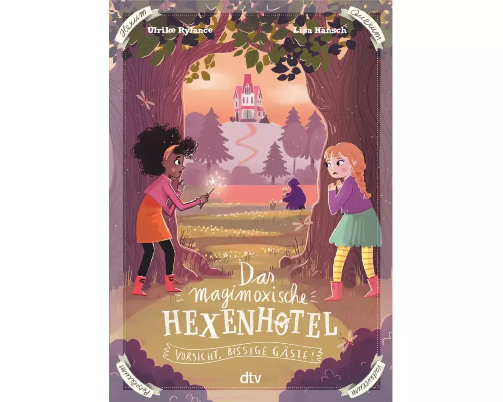 Das magimoxische Hexenhotel – Vorsicht, bissige Gäste!