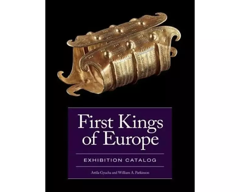 First Kings of Europe Exhibition Catalog