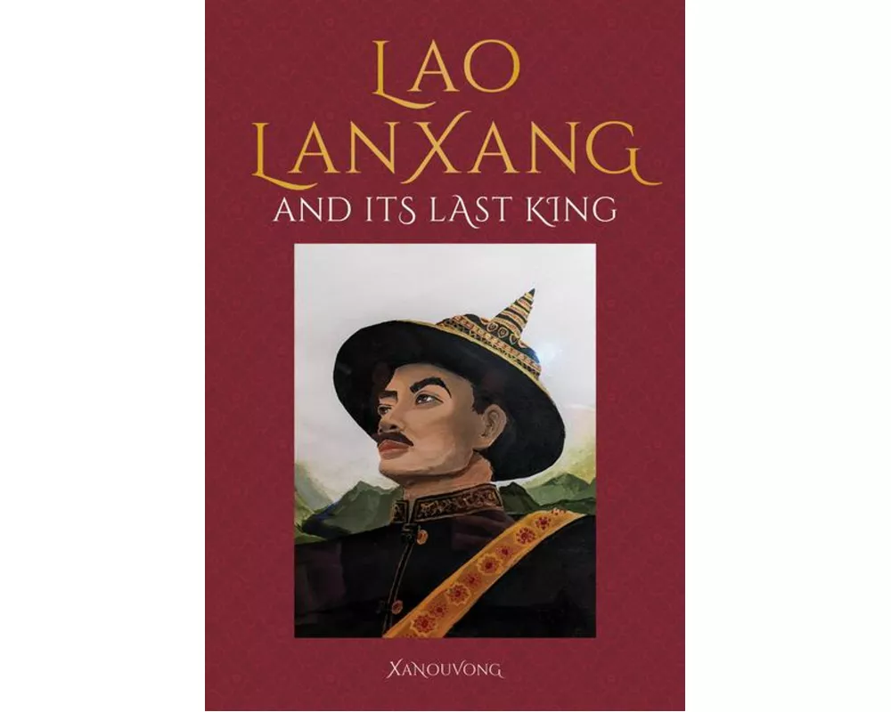Lao LanXang and Its Last King