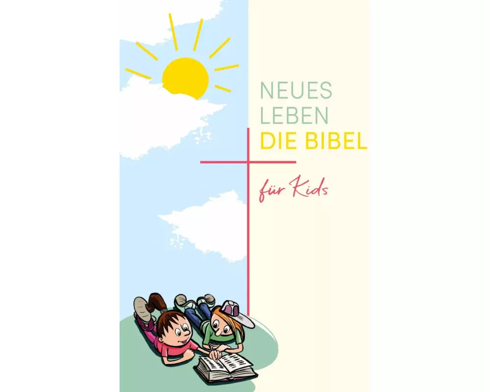 Neues Leben. Die Bibel für Kids