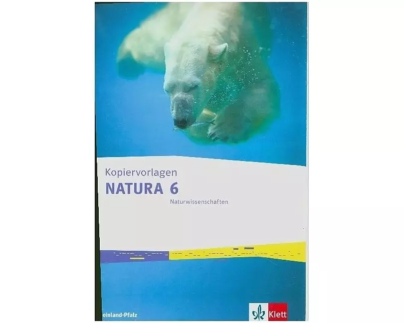 Natura Naturwissenschaften 6. Kopiervorlagen Klasse 6. Ausgabe Rheinland-Pfalz