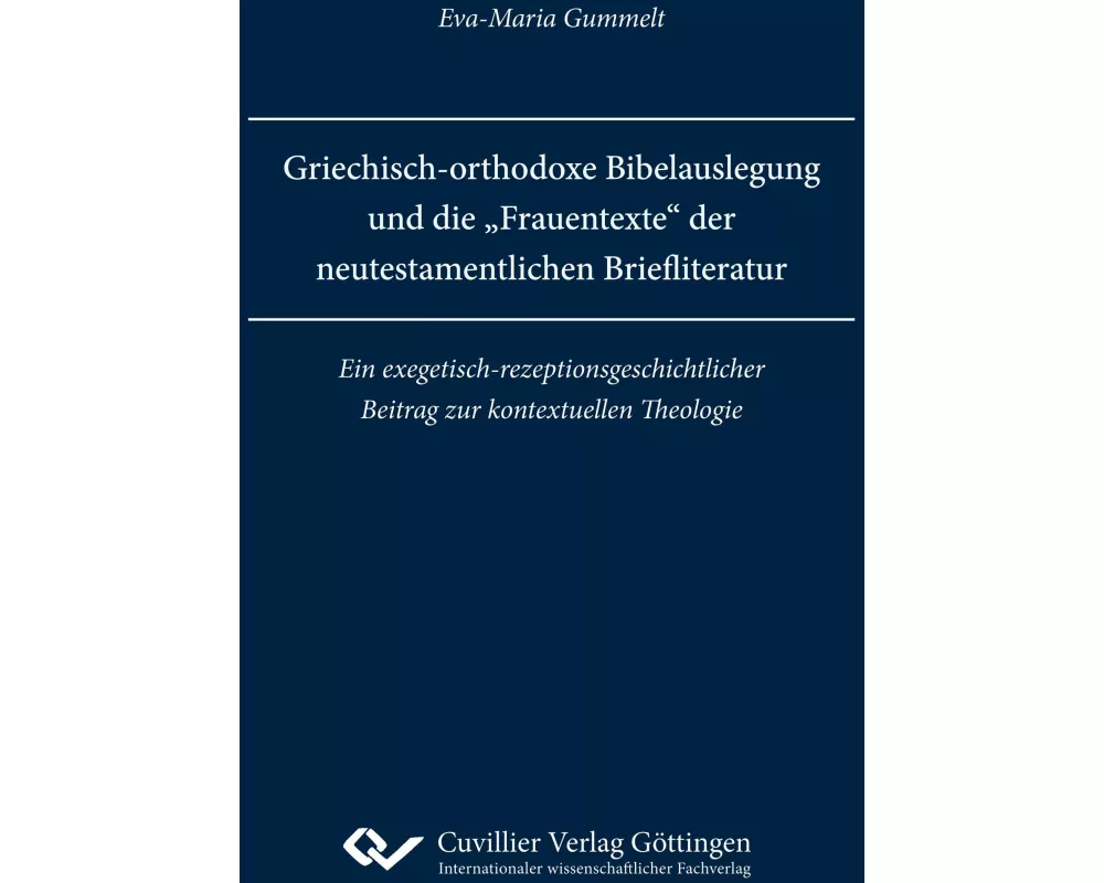 Griechisch-orthodoxe Bibelauslegung und die "Frauentexte" der neutestamentlichen Briefliteratur