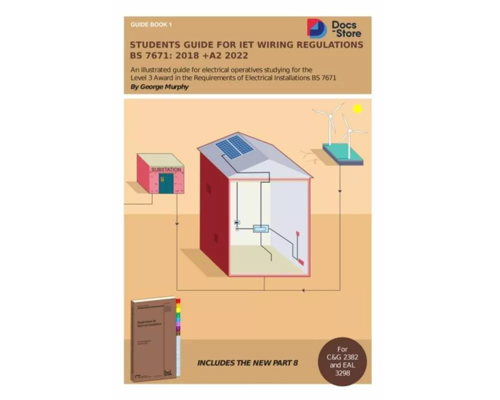 Students Guide for IET Wiring Regulations BS 7671:2018 +A2 2022