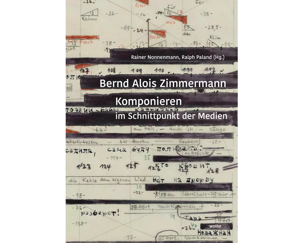 Bernd Alois Zimmermann. Komponieren im Schnittpunkt der Medien