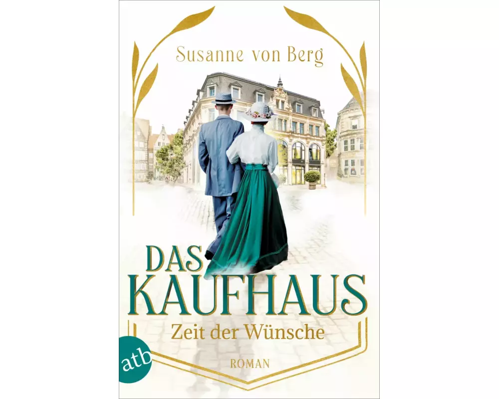 Das Kaufhaus – Zeit der Wünsche