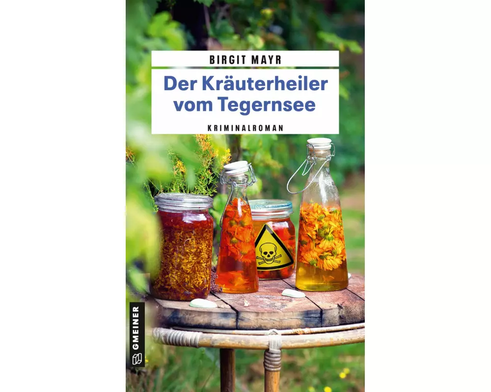 Der Kräuterheiler vom Tegernsee