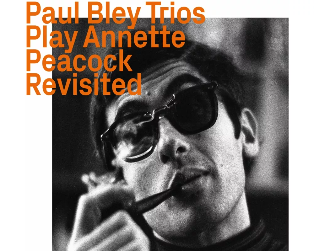 Paul Bley Trios play Annette Peacock revisited
