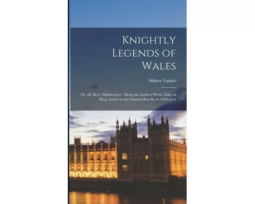Knightly Legends of Wales