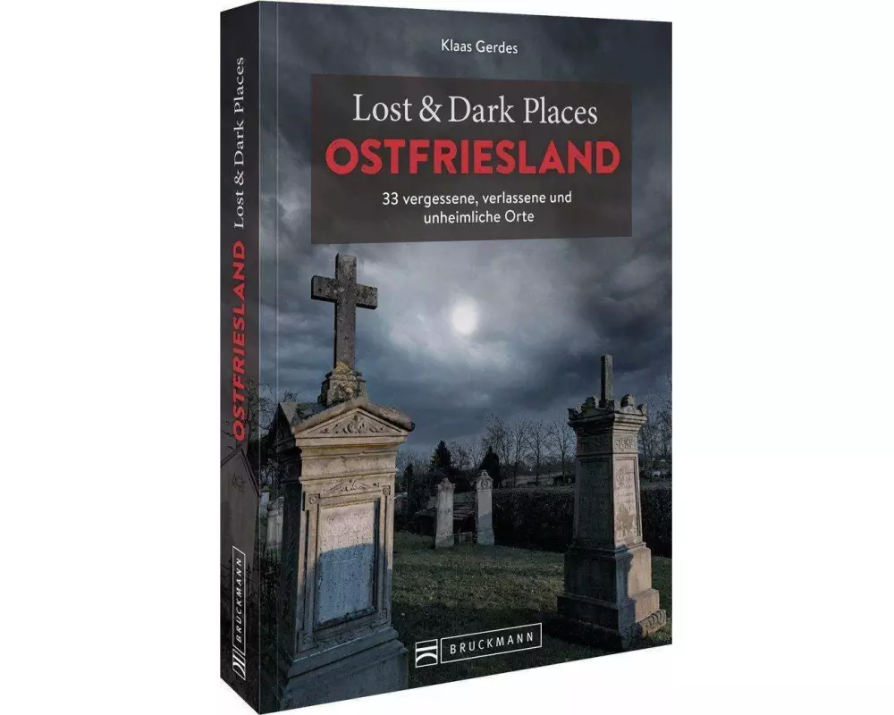 Lost & Dark Places Ostfriesland