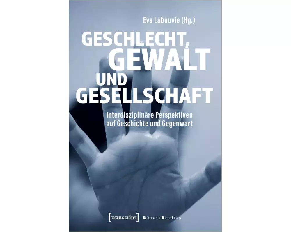 Geschlecht, Gewalt und Gesellschaft