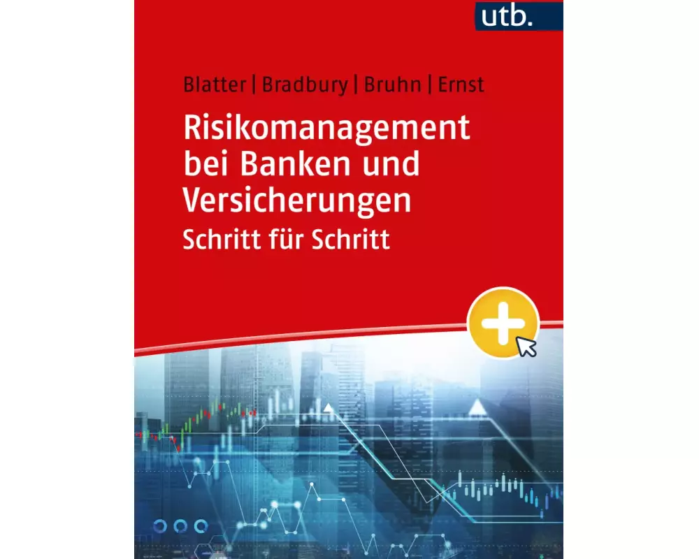 Risikomanagement bei Banken und Versicherungen Schritt für Schritt