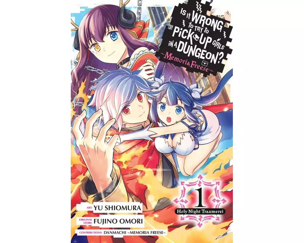 Is It Wrong to Try to Pick Up Girls in a Dungeon? Memoria Freese, Vol. 1