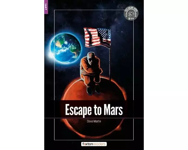Escape to Mars - Foxton Readers Level 2 (600 Headwords CEFR A2-B1) with free online AUDIO