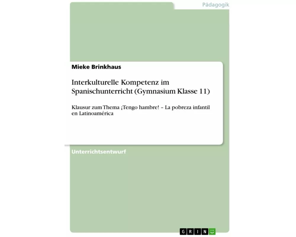 Interkulturelle Kompetenz im Spanischunterricht (Gymnasium Klasse 11)