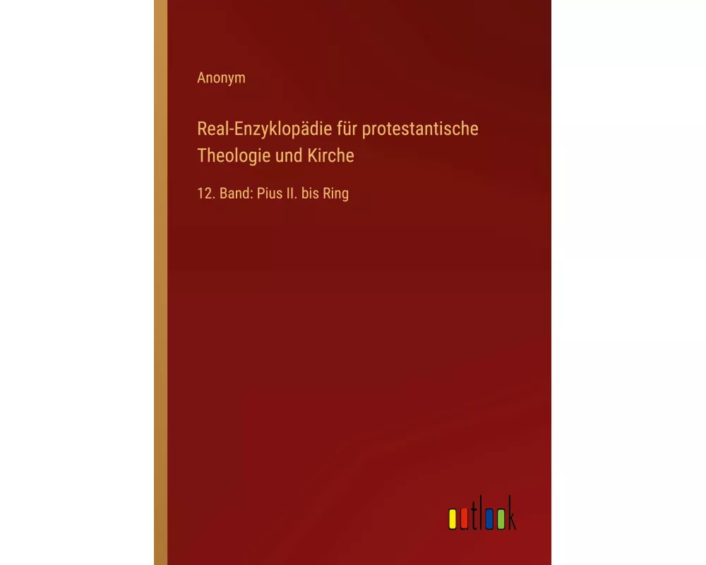 Real-Enzyklopädie für protestantische Theologie und Kirche
