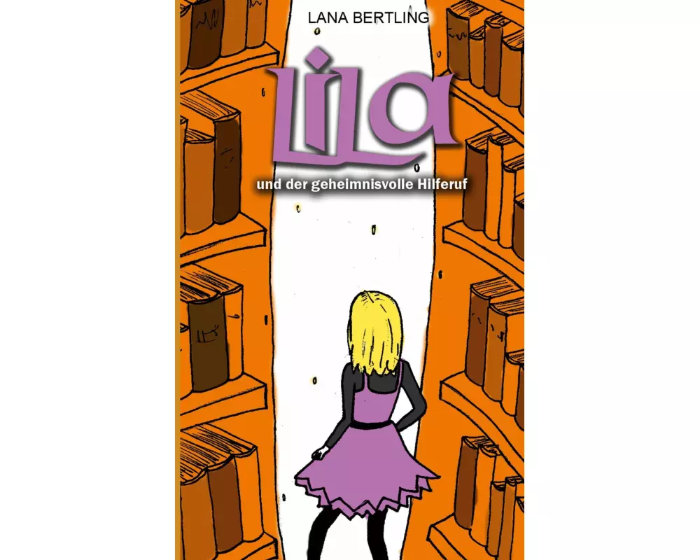 Lila und der geheimnisvolle Hilferuf