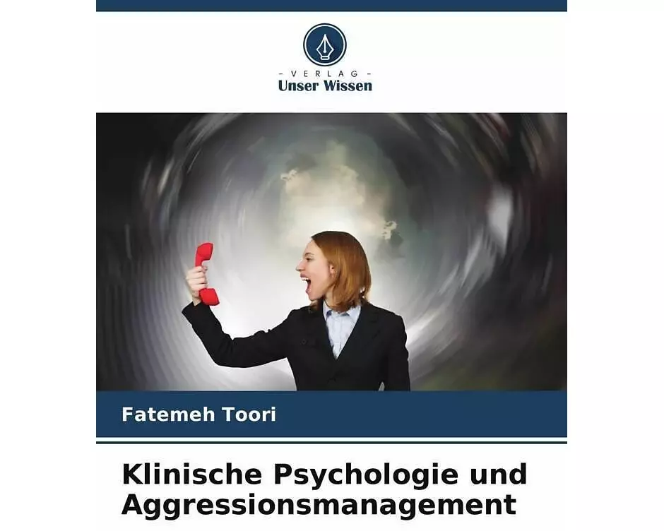 Klinische Psychologie und Aggressionsmanagement