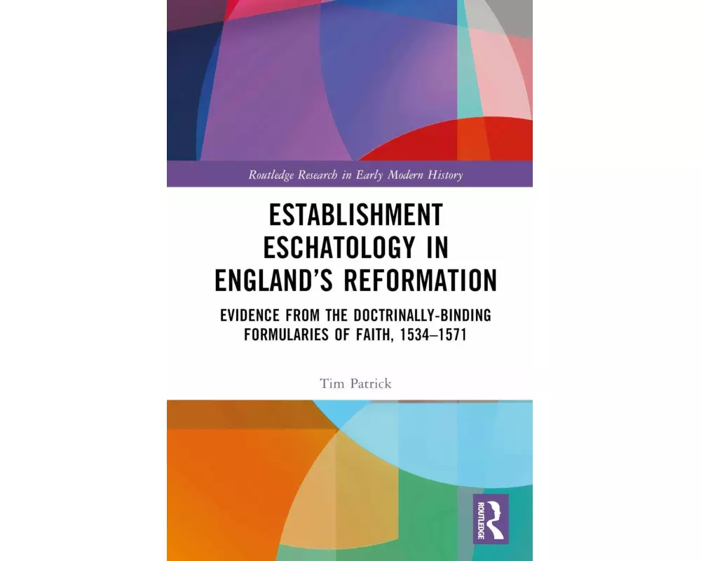 Establishment Eschatology in England's Reformation