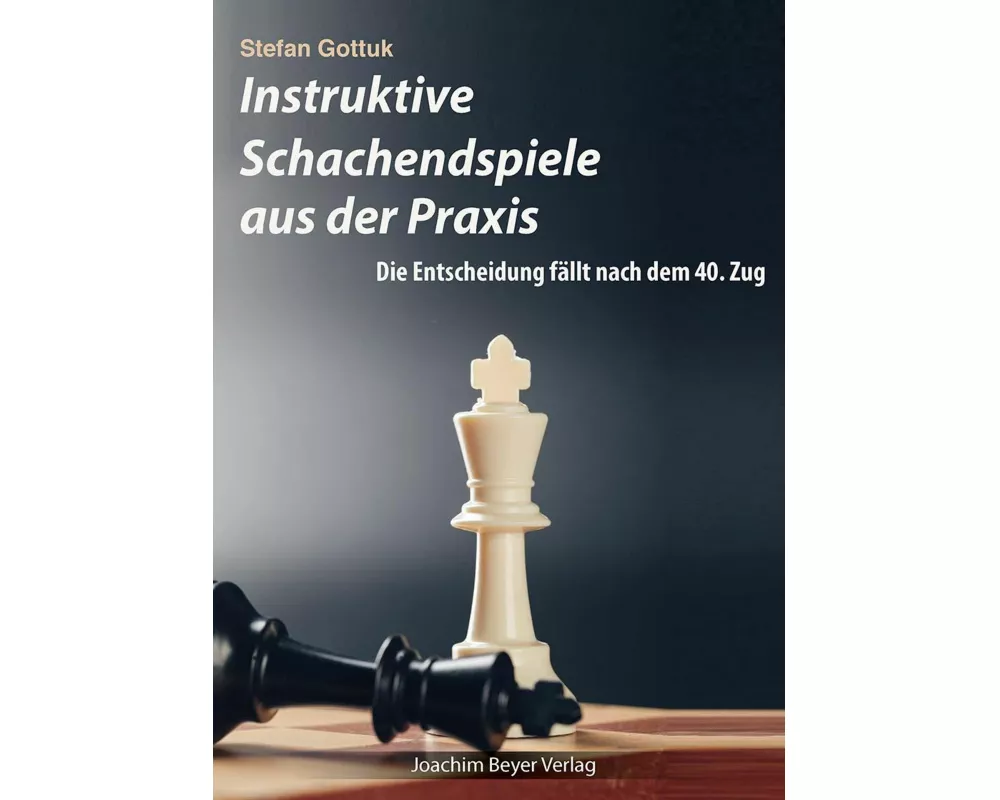Instruktive Schachendspiele aus der Praxis