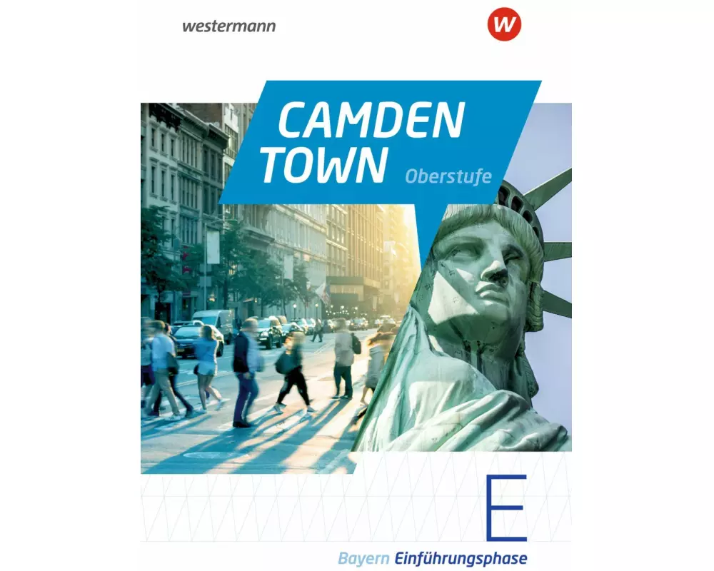 Camden Town Oberstufe - Ausgabe 2023 für die Sekundarstufe II in Bayern