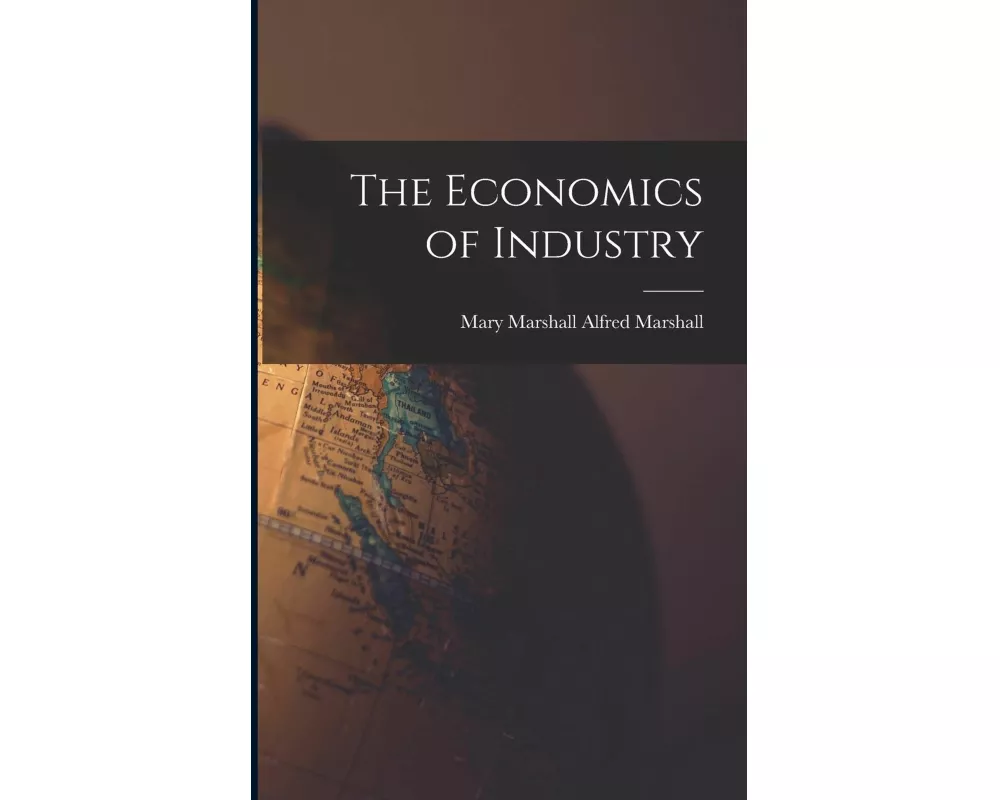 The Economics of Industry