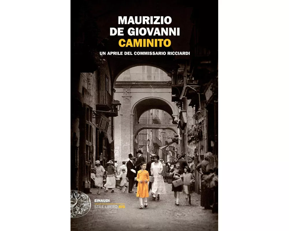 Caminito. Un aprile del commissario Ricciardi