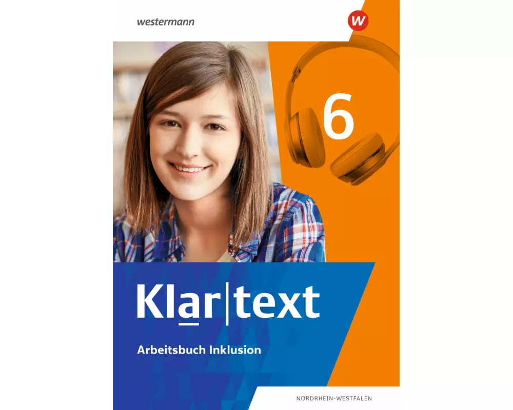 Klartext 6. Arbeitsbuch Inklusion. Differenzierende Ausgabe für Nordrhein-Westfalen
