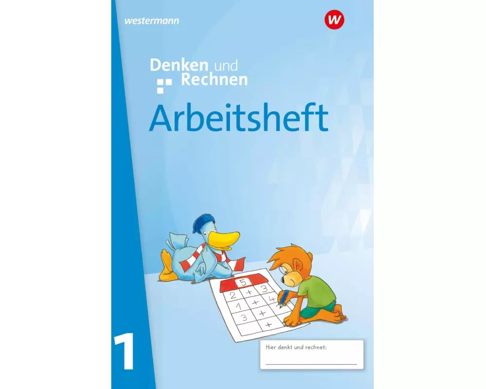 Denken und Rechnen 1. Arbeitsheft. Allgemeine Ausgabe